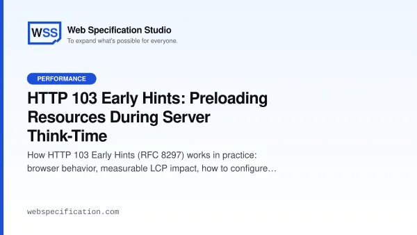 HTTP 103 Early Hints: Preloading Resources During Server Think-Time