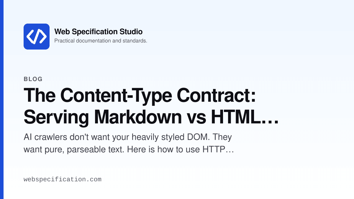 The Content-Type Contract: Serving Markdown vs HTML to AI Agents