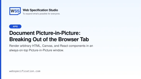 Document Picture-in-Picture: Breaking Out of the Browser Tab