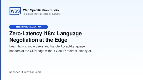 Zero-Latency i18n: Language Negotiation at the Edge