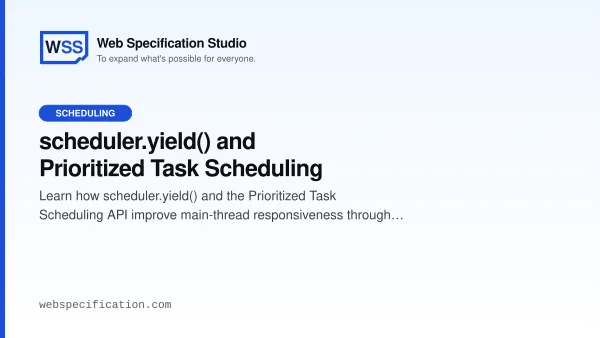 scheduler.yield() and Prioritized Task Scheduling