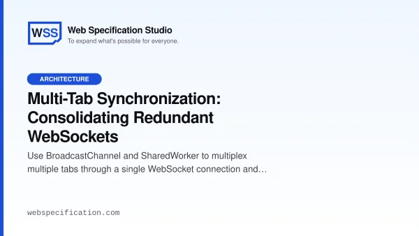 Multi-Tab Synchronization: Consolidating Redundant WebSockets