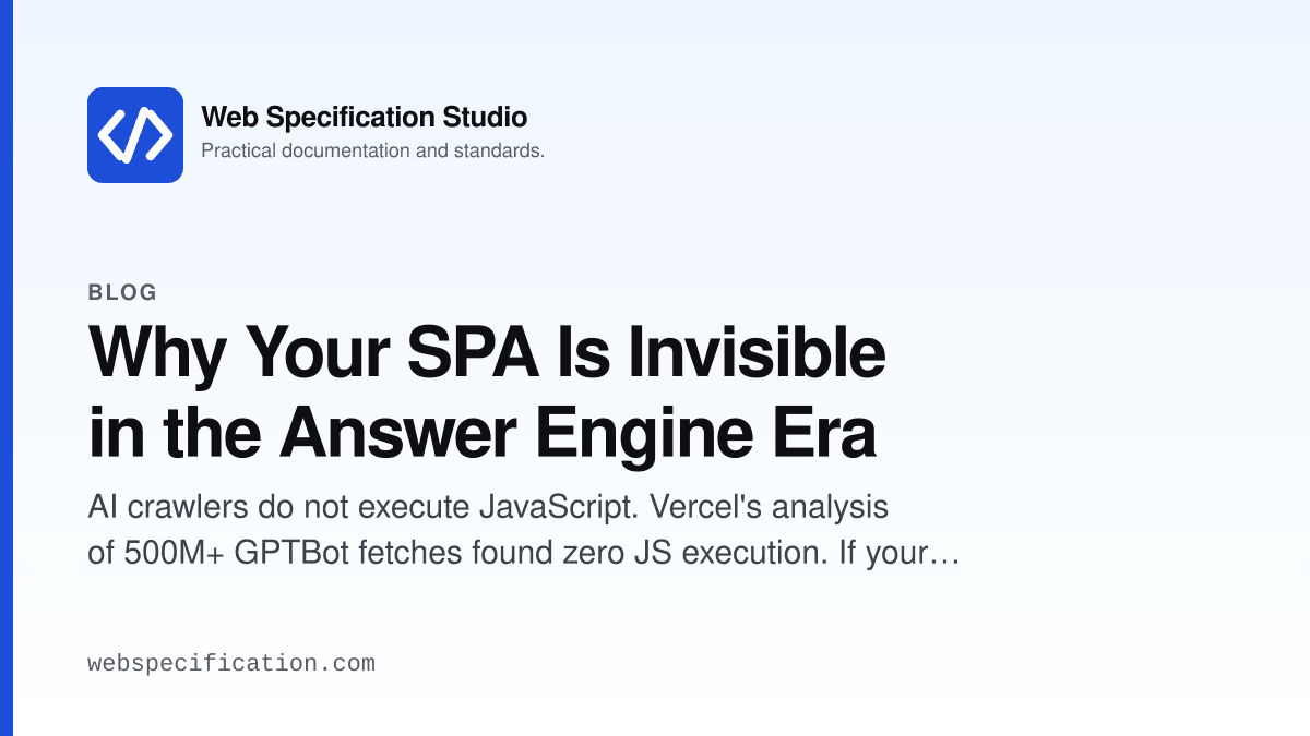 Why Your SPA Is Invisible in the Answer Engine Era