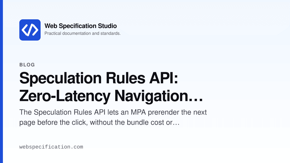 Speculation Rules API: Zero-Latency Navigation Without an SPA Router