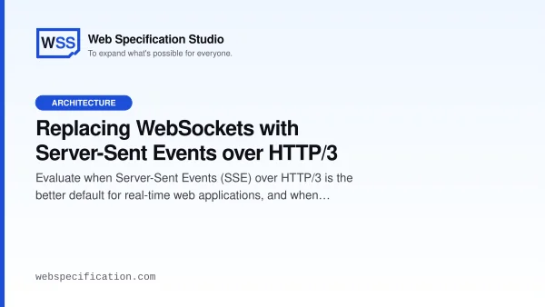 Replacing WebSockets with Server-Sent Events over HTTP/3