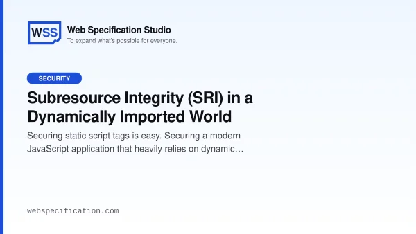 Subresource Integrity (SRI) in a Dynamically Imported World