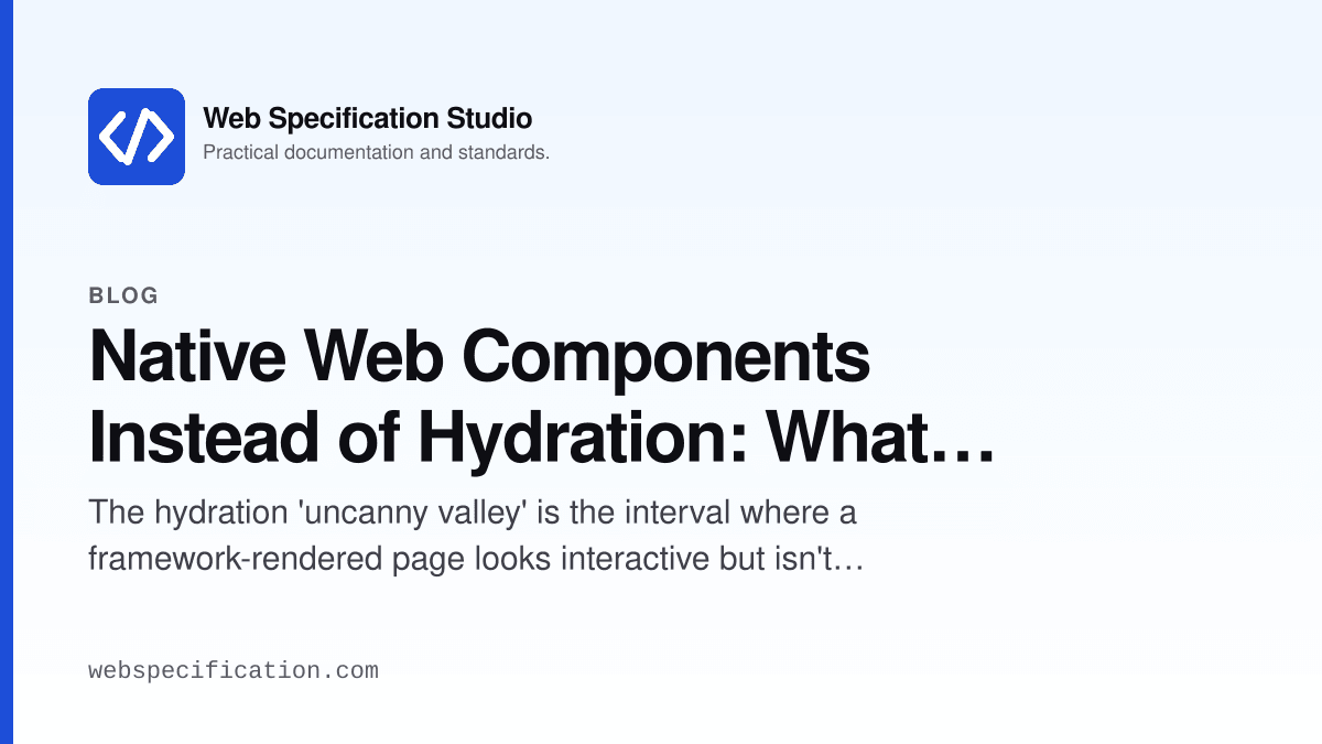 Native Web Components Instead of Hydration: What customElements.define() Actually Buys You