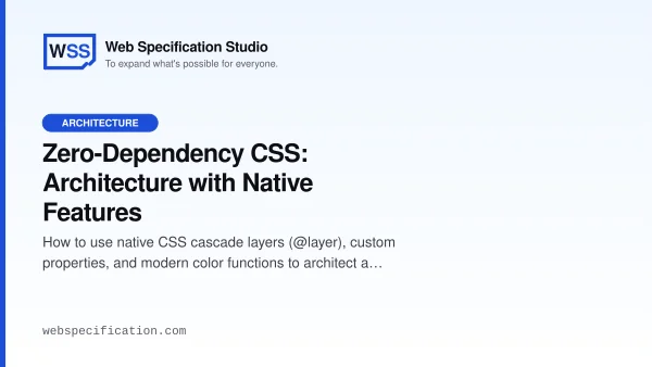 Zero-Dependency CSS: Architecture with Native Features